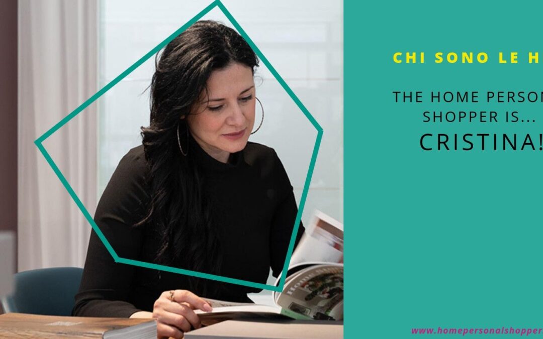 Cristina Zinnarello home personal shopper: vieni a conoscerla da vicino